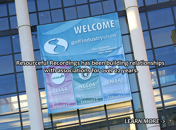 Resourceful Recordings has been building relationships with associations for over 22 years.